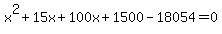 x%5E2%2B15x%2B100x%2B1500-18054=0