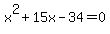 x%5E2%2B15x-34=0