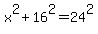 x%5E2%2B16%5E2=24%5E2