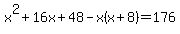 x%5E2%2B16x%2B48-x%28x%2B8%29=176