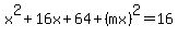 x%5E2%2B16x%2B64%2B%28mx%29%5E2=16