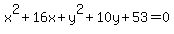 x%5E2%2B16x%2By%5E2%2B10y%2B53=0