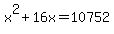 x%5E2%2B16x=10752