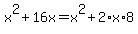 x%5E2%2B16x=x%5E2%2B2%2Ax%2A8