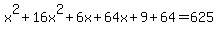 x%5E2%2B16x%5E2%2B6x%2B64x%2B9%2B64=625