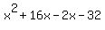 x%5E2%2B16x-2x-32