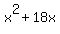 \"x%5E2%2B18x\"