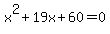 x%5E2%2B19x%2B60=0