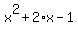 x%5E2%2B2%2Ax-1