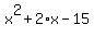 x%5E2%2B2%2Ax-15