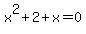 x%5E2%2B2%2Bx=0