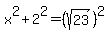 x%5E2%2B2%5E2=%28sqrt%2823%29%29%5E2