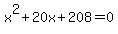 x%5E2%2B20x%2B208=0