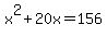 x%5E2%2B20x=156