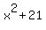 x%5E2%2B21