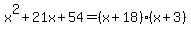 x%5E2%2B21x%2B54=%28x%2B18%29%28x%2B3%29
