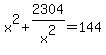 x%5E2%2B2304%2Fx%5E2=144