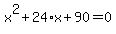 x%5E2%2B24%2Ax%2B90=0