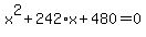 x%5E2%2B242%2Ax%2B480=0