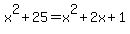 x%5E2%2B25+=+x%5E2%2B2x%2B1