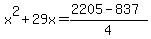 x%5E2%2B29x=+%282205-837%29%2F4