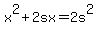 x%5E2%2B2sx=2s%5E2