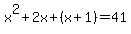 x%5E2%2B2x%2B%28x%2B1%29=41