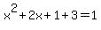 x%5E2%2B2x%2B1%2B3=1