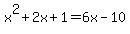 x%5E2%2B2x%2B1=6x-10