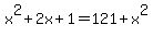 x%5E2%2B2x%2B1+=+121+%2B+x%5E2