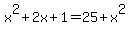 x%5E2%2B2x%2B1+=+25%2Bx%5E2
