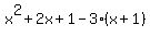 x%5E2%2B2x%2B1+-+3%28x%2B1%29