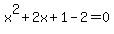 x%5E2%2B2x%2B1+-2=0