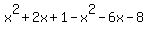 x%5E2%2B2x%2B1-x%5E2-6x-8%29=-15x
