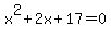 x%5E2%2B2x%2B17=0