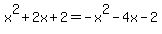 x%5E2%2B2x%2B2+=+-x%5E2-4x-2