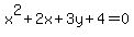 x%5E2%2B2x%2B3y%2B4=0