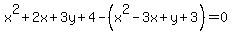 x%5E2%2B2x%2B3y%2B4-%28x%5E2-3x%2By%2B3%29=0+