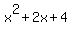x%5E2%2B2x%2B4