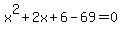 x%5E2%2B2x%2B6-69=0