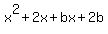 x%5E2%2B2x%2Bbx%2B2b