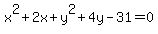 x%5E2%2B2x%2By%5E2%2B4y-31=0