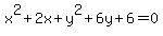 x%5E2%2B2x%2By%5E2%2B6y%2B6=0