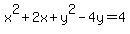 x%5E2%2B2x%2By%5E2-4y=4