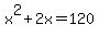 x%5E2%2B2x=120