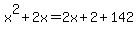 x%5E2%2B2x=2x%2B2%2B142