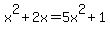 x%5E2%2B2x=5x%5E2%2B1
