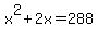 x%5E2%2B2x+=+288