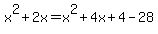x%5E2%2B2x+=+x%5E2%2B4x%2B4+-+28