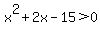 x%5E2%2B2x-15%3E0